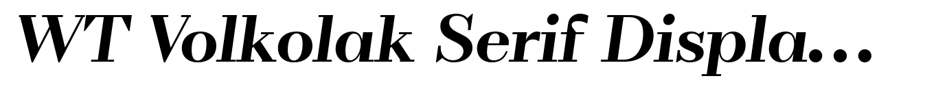 WT Volkolak Serif Display Bold Italic
